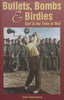 Bullets, Bombs &amp; Birdies: Golf in the Time of War | Dale Concannon