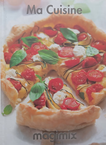 Ma Cuisine: Magimix (Instructions and Recipes)