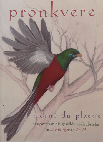 Pronkvere (Afrikaans) | Morne du Plessis