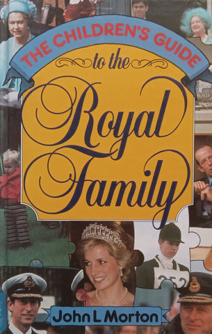 The Children’s Guide to the Royal Family | John L. Morton