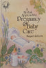 A Herbal Approach to Pregnancy &amp; Baby Care | Margaret Roberts