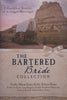 The Bartered Bride Collection: 9 Historical Stories of Arranged Marriages | Cathy Marie Hake, et al.