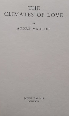 The Climates of Love | Andre Maurois