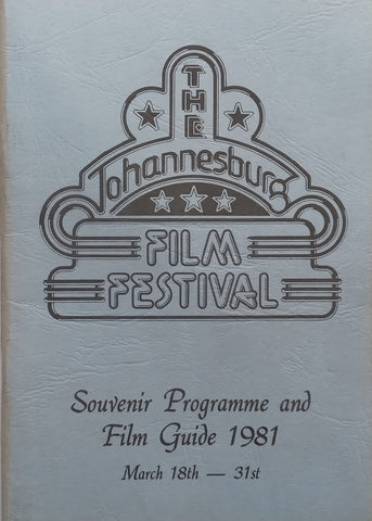 The Johannesburg Film Festival Souvenir Programme and Film Guide 1981