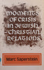 Moments of Crisis in Jewish-Christian Relations | Marc Saperstein