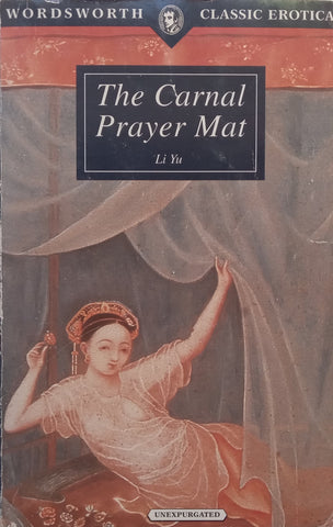 The Carnal Prayer Mat (Unexpurgated) | Li Yu