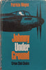 Johnny Under Ground (First Ed. 1965) | Patricia Moyes