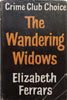 The Wandering Widows (First Ed. 1962) | Elizabeth Ferrars