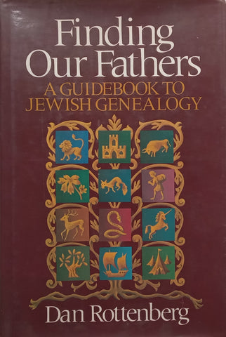 Finding Our Fathers: A Guidebook to Jewish Genealogy (Inscribed by Author) | Dan Rottenberg