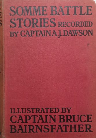 Somme Battle Stories (Published 1916) | A. J. Dawson