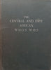 The Central and East African Who’s Who 1956
