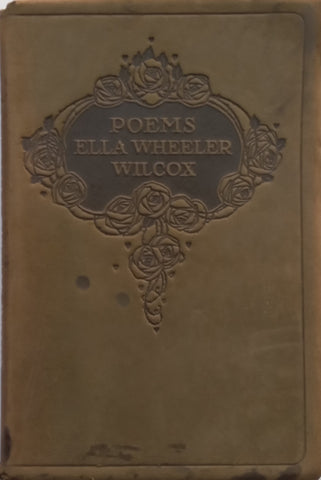 Poems (Published c. 1910’s) | Ella Wheeler Wilcox