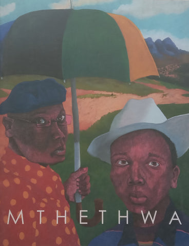 Zwelethu Mthethwa: Recent Paintings 2006 (Catalogue to Accompany the Exhibition)