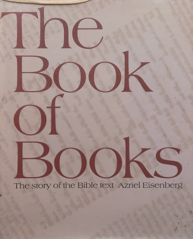 The Book of Books: The Story of the Bible Text | Azriel Eisenberg