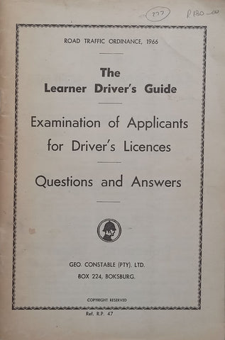 The Learner Driver’s Guide: Examination of Applicants for Driver’s Licences, Questions and Answers (Published c. 1966, English/Afrikaans)
