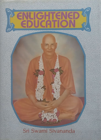 Enlightened Education | Sri Swami Sahajananda