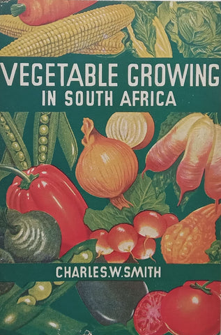 Vegetable Growing in South Africa | Charles W. Smith