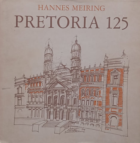 Pretoria 125 (Inscribed by Author) | Hannes Meiring