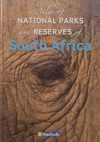 Atlas of National Parks and Reserves of South Africa | Marielle Renssen