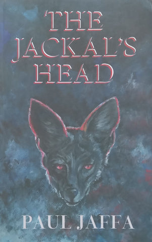 The Jackal’s Head | Paul Jaffa