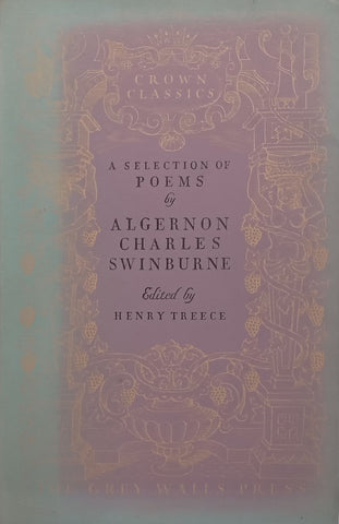 Algernon Charles Swinburne: A Selection of Poems | Henry Treece (Ed.)