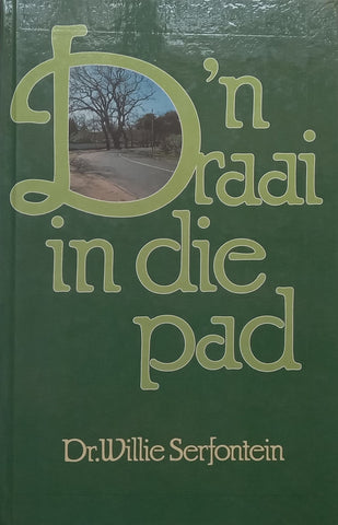 ‘n Draai in die Pad (Afrikaans) | Willie Serfontien