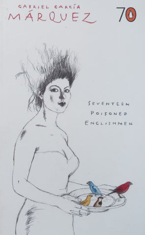 Seventeen Poisoned Englishmen | Gabriel Garcia Marquez