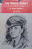The White Rabbit: The Story of Wing Commander F. F. E. Yeo-Thomas (Cadet Edition) | Bruce Marshall