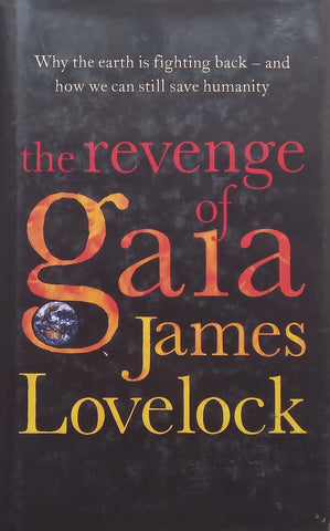 The Revenge of Gaia | James Lovelock