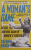 A Woman’s Game: The Rise, Fall, and Rise Again of Women’s Football | Suzanne Wrack