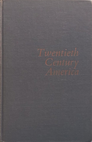 Twentieth Century America: The United States Since the 1890’s | David A. Shannon
