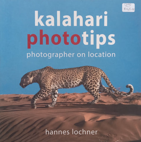 Kalahari Photo Tips: Photographer on Location | Hannes Lochner