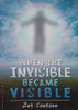 When the Invisible Became Visible (Inscribed by Author) | Zet Coetzee