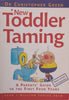 New Toddler Taming: A Parents’ Guide to the First Four Years | Christopher Green