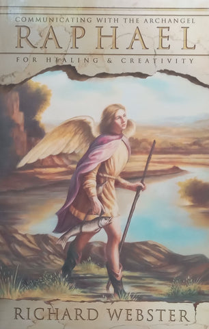 Communicating with the Archangel Raphael for Healing & Creativity | Richard Webster