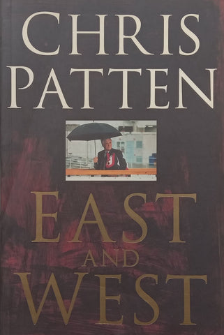 East and West | Chris Patten