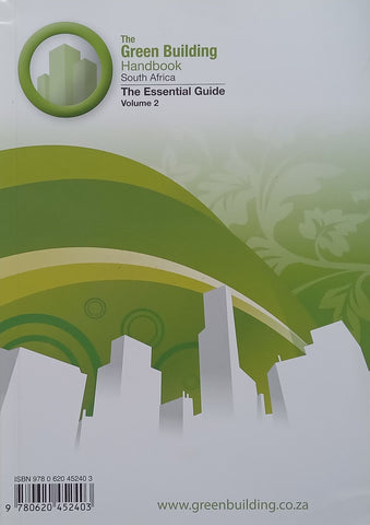 The Green Building Handbook: The Essential Guide, Vol. 2 | Llewellyn van Wyk (Ed.)