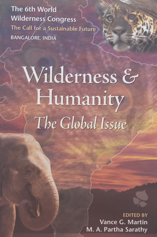 Wilderness & Humanity: The Global Issue | Vance G. Martin & M. A. Partha Sarathy (Eds.)