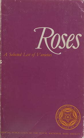 Roses: A Selected List of Varieties | Leonard Hollis (Ed.)