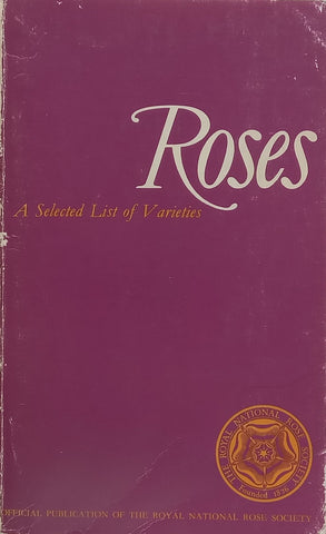 Roses: A Selected List of Varieties | Leonard Hollis (Ed.)