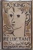 A King Reluctant | Vaughan Wilkins