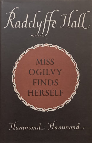 Miss Ogilvy Finds Herself | Radclyffe Hall