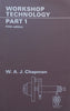 Workshop Technology Part 1 (5th Ed.) | W. A. J. Chapman
