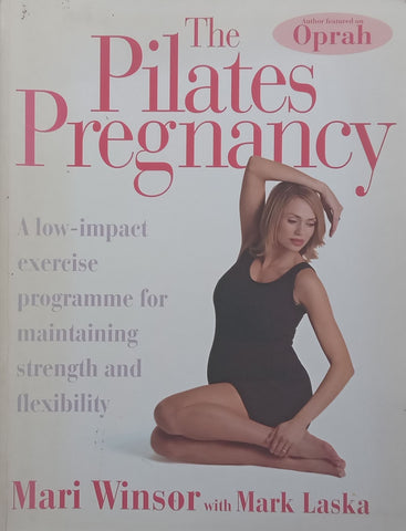 The Pilates Pregnancy | Mari Winsor & Mark Laska
