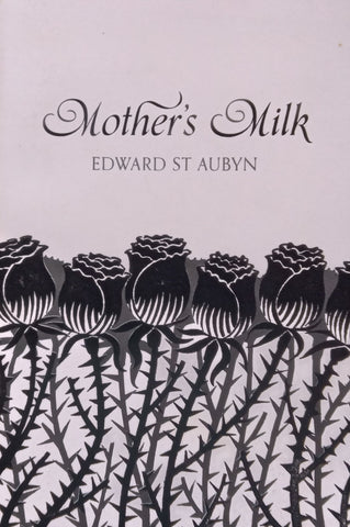 Mother’s Milk | Edward St Aubyn