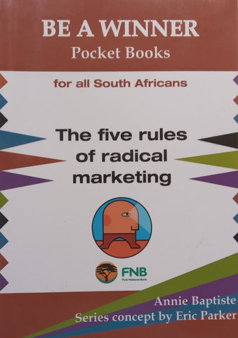 The Five Rules of Radical Marketing | Annie Baptiste