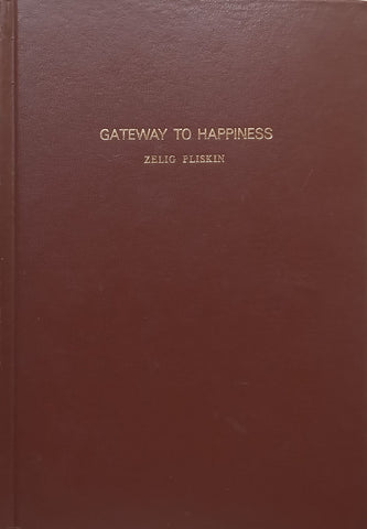 Gateway to Happiness | Rabbi Zelig Pliskin