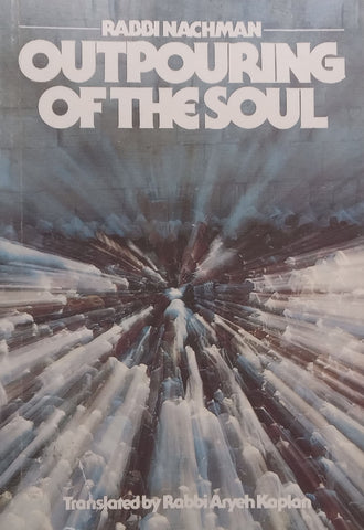 Outpouring of the Soul | Rabbi Nachman