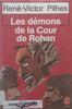 Les Demons de la Cour de Rohan (French) | Rene-Victor Pilhes
