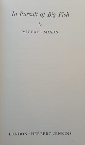 In Pursuit of Big Fish | Michael Mason